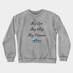 They Live Laugh Love Crewneck Sweatshirt